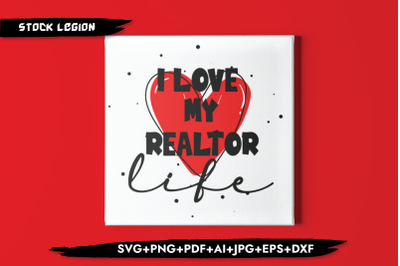 I Love My Realtor SVG