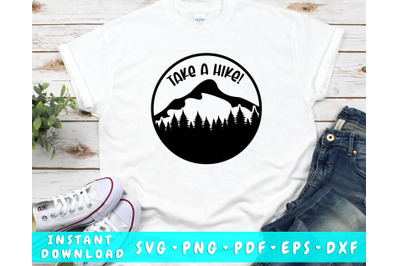 Take a Hike SVG, Camping SVG, Hiking shirt SVG