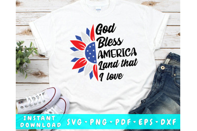 God Bless America Land That I Love SVG, 4th of July SVG, Patriot SVG