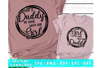 Just a Daddy in Love with His Girl SVG, Dad and Daughter Matching SVG
