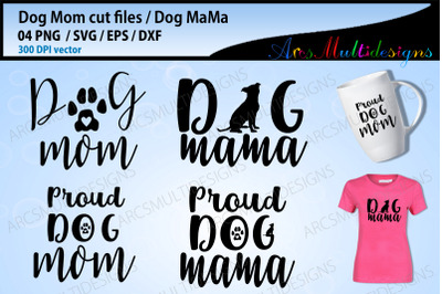 Dog mom svg cut files