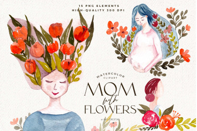 Watercolor Mom with Flowers Clipart/Happy Mother Day PNG Clip Art