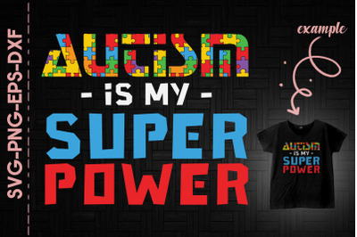 Autism Is My Super Power