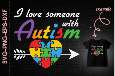 I Love Someone With Autism