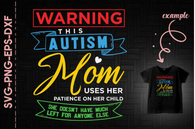 Warning This Autism Mom Her Patience