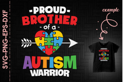 Proud Brother Of A Autism Warrior