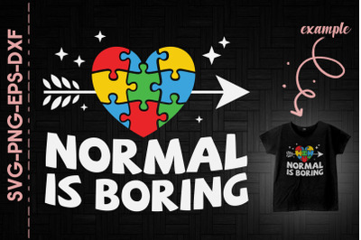 Normal Is Boring