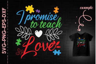 I Promise To Teach Love