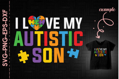 I LOve My Autistic Son