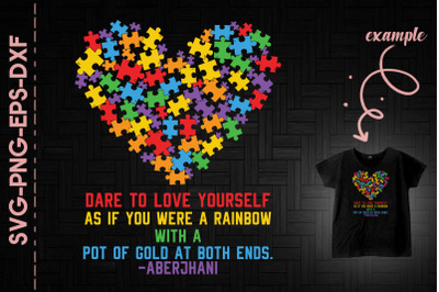 Dare To Love Yourself Autism Awareness