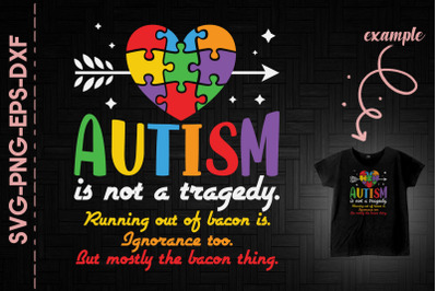 Autism Is Not A Tragedy Autism Awareness