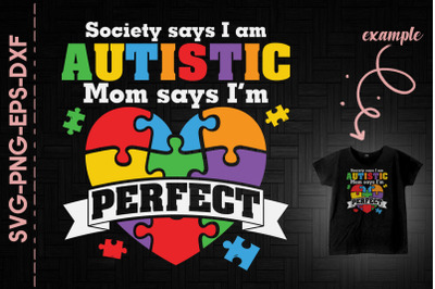 Society Says Autistic Mom Says Perfect