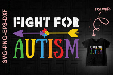 Autism Awareness Fight For Autism