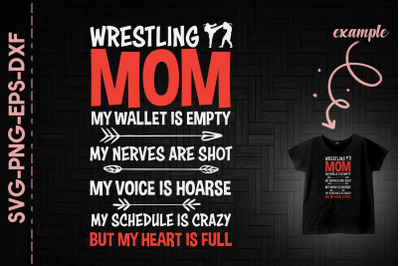 Wrestling Mom My Wallet Is Empty