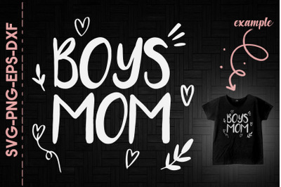 Boys Mom Mother&#039;s Day