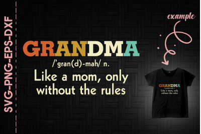 Grandma Like A Mom Without The Rules