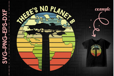 There&#039;s No Planet B Rainforest Retro