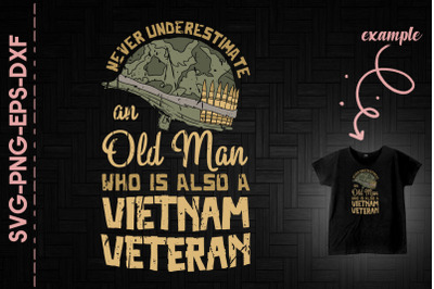 Never Underestimate Oldman VN Veteran