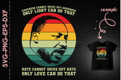 MLK Jr Only Love Can Drive Out Hate