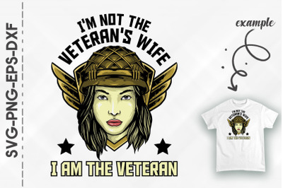 Im Not The Veterans Wife Im The Veteran