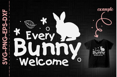 Every Bunny Welcome Easter