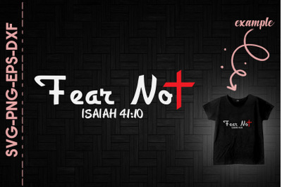 Fear Not Isaiah 41:40