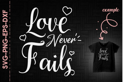 Love Never Fails