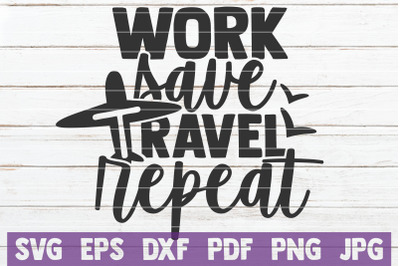 Work Save Travel Repeat