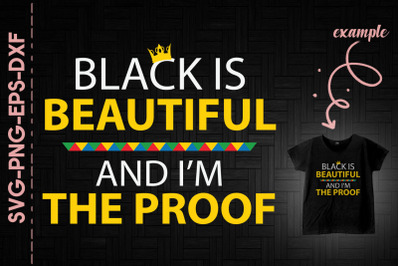 Black Is Beautiful And I&#039;m The Proof BLM