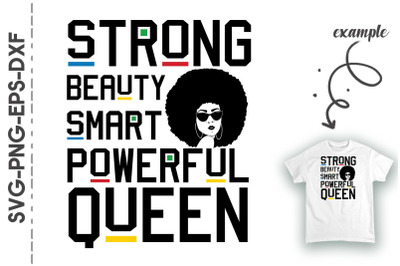 Strong Beauty Smart Powerful Queen BLM