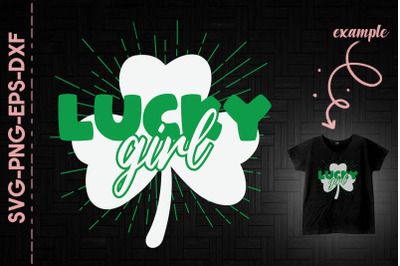 Lucky Girl St. Patrick&#039;s Day Shamrock