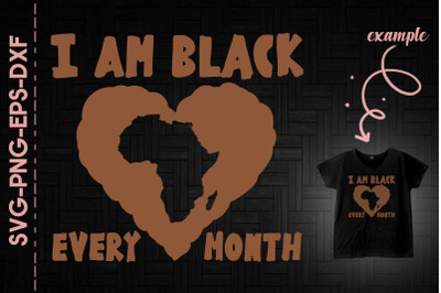 I Am Black Every Month Heart Afirca Map