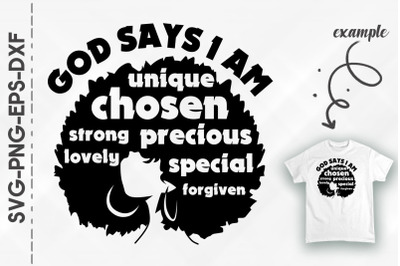 God Says I Am Unique Chosen Strong BLM