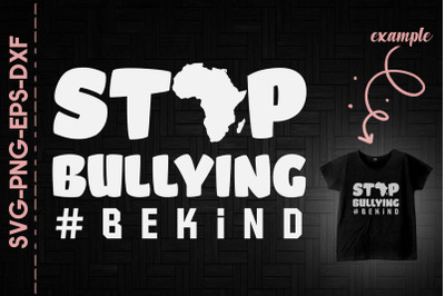 Stop Bullying Be Kind Black Lives Matter