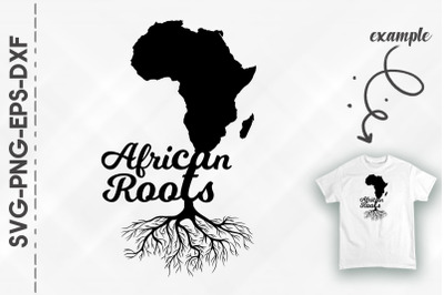 Proud Afircan Roots Africa Map Home