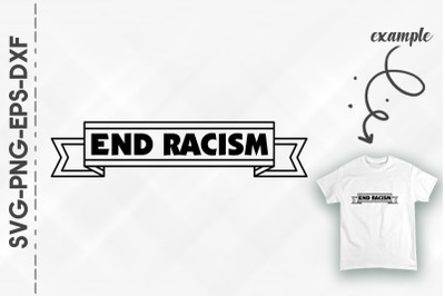 End Racism Black Lives Matter Humanity