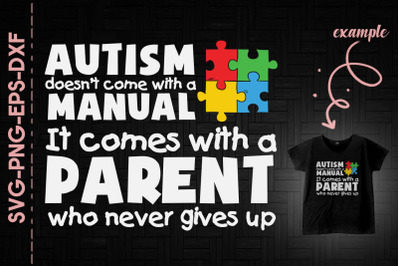 Autism Comes With A Parent Never Give Up