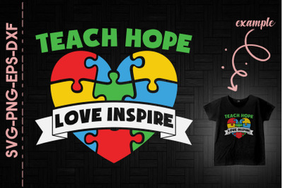 Teach Hope Love Inspire Autism Heart