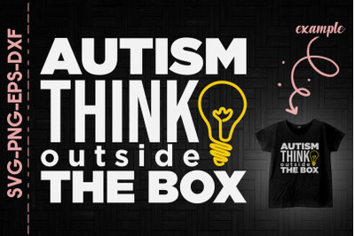 Autism Think Outside The Box Autism Love