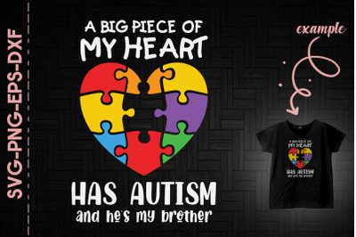 A Big Peace Of My Heart Has Autism Love