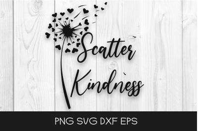 Scatter Kindness Dandelion Svg