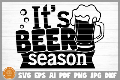 It&#039;s Beer Season SVG Cut File