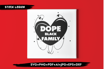 Dope Black Family Heart SVG