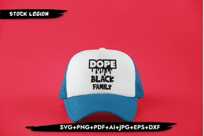 Dope Black Family Dripping SVG