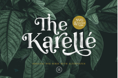 Karelle SVG - An Organic Serif