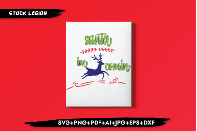 Santa I&#039;m Coming SVG