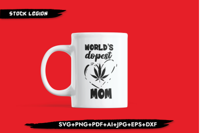 Worlds Dopest Mom Weed SVG