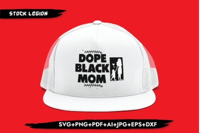 Dope Black Mom Child SVG