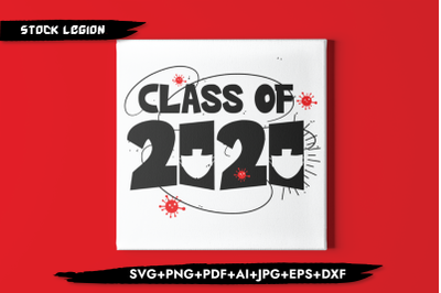 Class Of 2020 Virus SVG