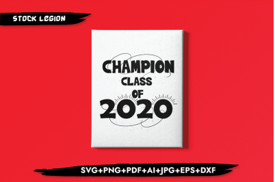 Champion Class Of 2020 SVG